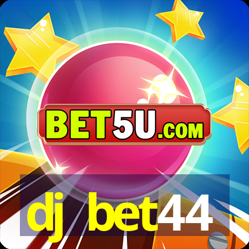 dj bet44